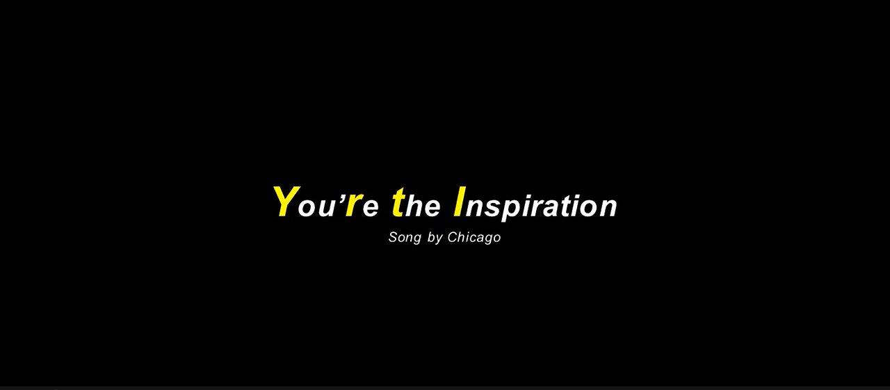 You’re the Inspiration Song by Chicago