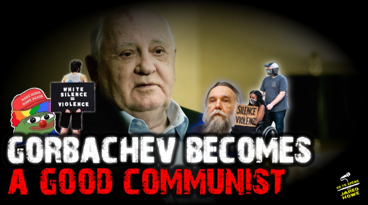 (mirror) Gorbachev Becomes a Good Communist --- S o T o S p e a k
