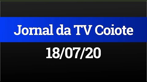 AO VIVO (18/07) - Jornal da TV Coiote