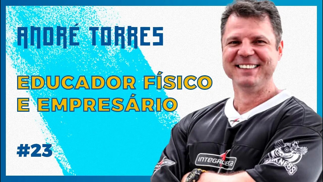 🔵💪 EMAGREÇA NA ACADEMIA SEM DOR - ANDRÉ TORRES (EDUCADOR FÍSICO E EMPRESÁRIO) - Podcast São Fatos