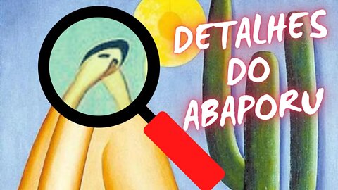 Conheça a verdade sobre o "Abaporu" de Tarsila do Amaral