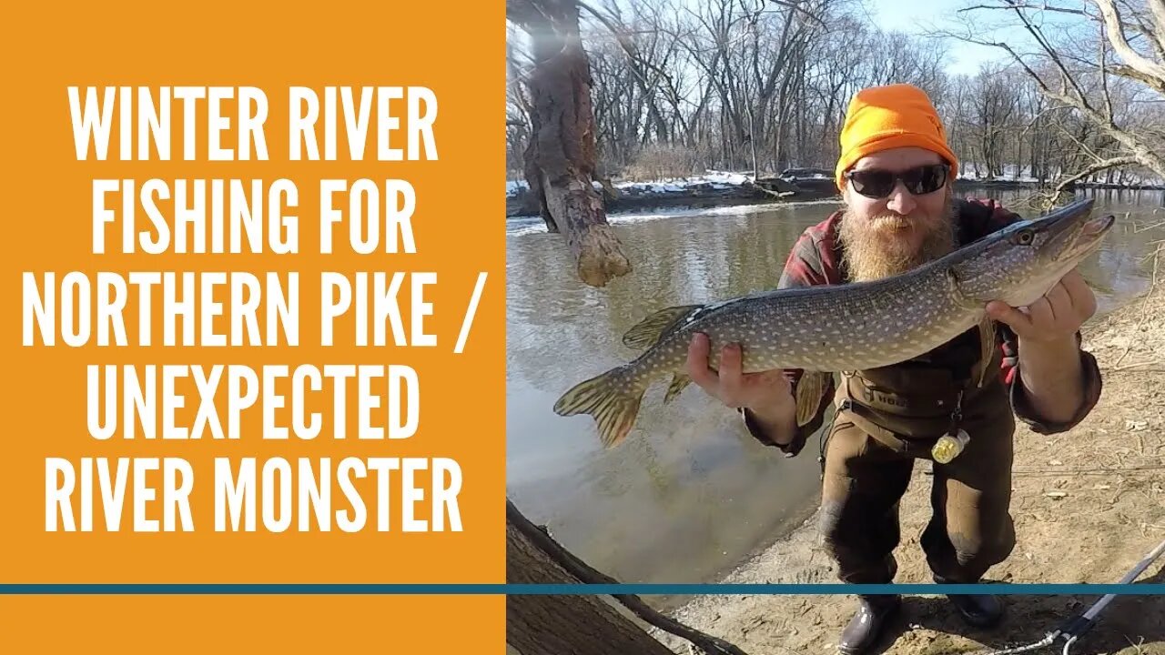 Winter River Fishing For Northern Pike / Unexpected River Monster / Michigan Fishing