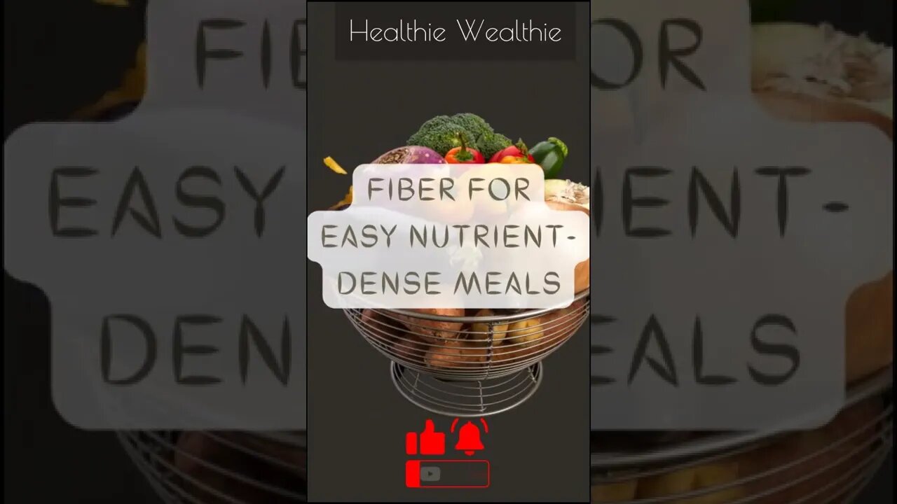 Why You Should Start Eating Fiber - The Benefits of a Fiber-Rich Diet || Healthie Wealthie