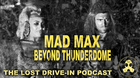 Mad Max Beyond Thunderdome '85: Movie Review & Discussion