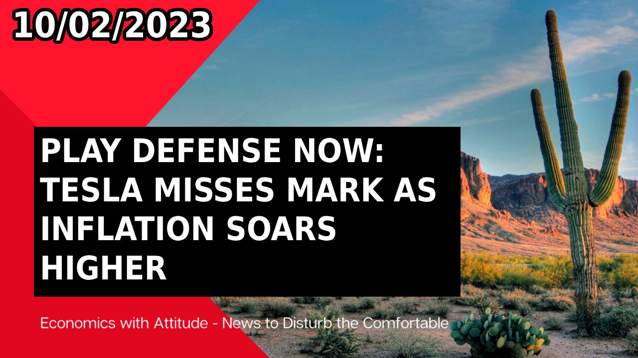 🛑📈 PLAY DEFENSE NOW: TESLA MISSES MARK AS INFLATION SOARS HIGHER 📈🛑