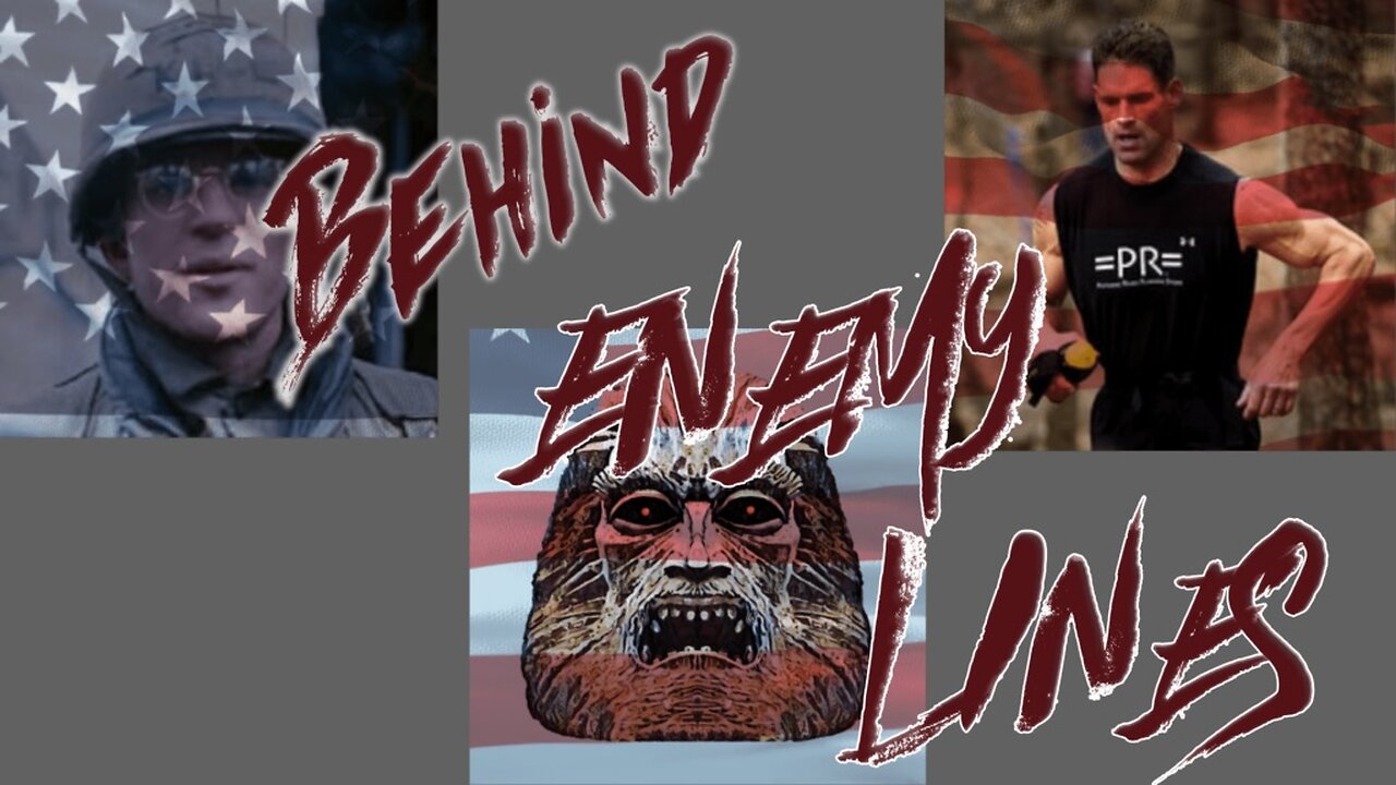 Behind Enemy Lines #43: Freaking Ball-busting Idiots