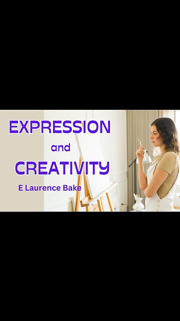 EXPRESSION & CREATIVITY: E Laurence Bake