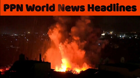 PPN World News Headlines - 24 Oct 2024