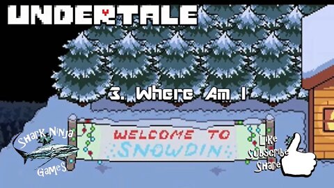 Undertale 3. Where Am I