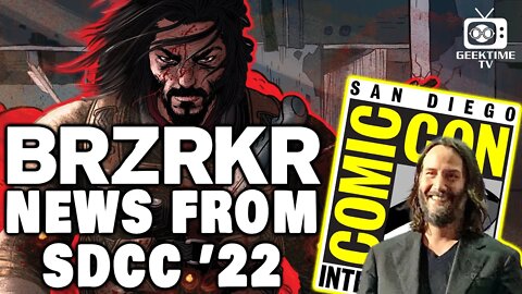 BRZRKR SDCC '22 Updates