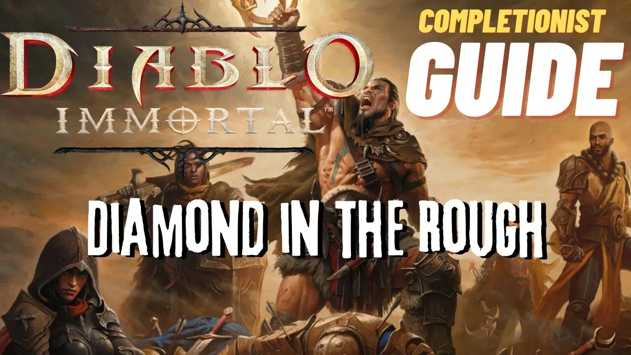 Diablo Immortal Diamond in the Rough Quest Guide