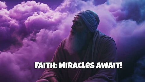 Unleashing the Power of Faith: Miracles Await!