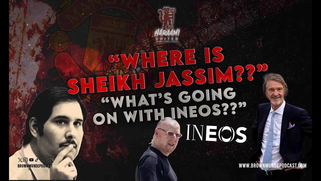 "Where Is Sheikh Jassim??" | "What's Going On With INEOS??" - Haraami Ep 38