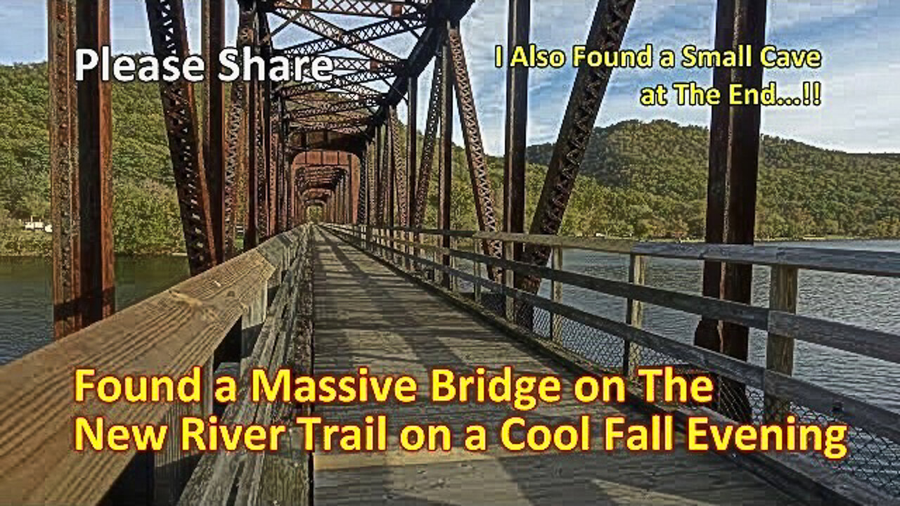 Found a Massive Bridge on The New River Trail on a Cool Fall Evening