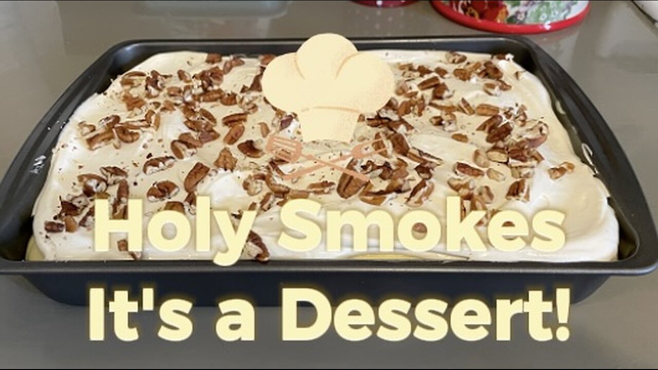 Holy Smokes, It's a Dessert!