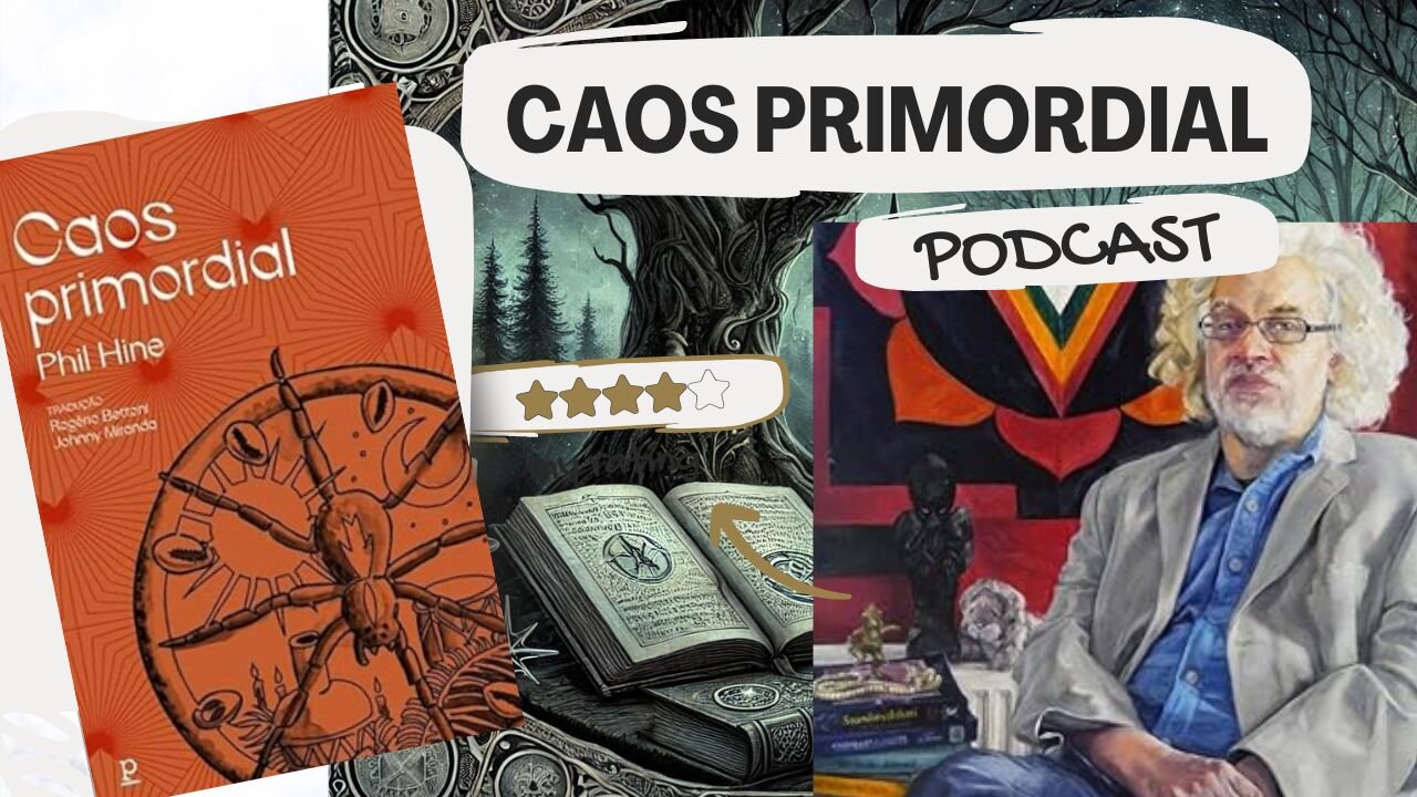 Podcast Caos Primordial de Phil Hine