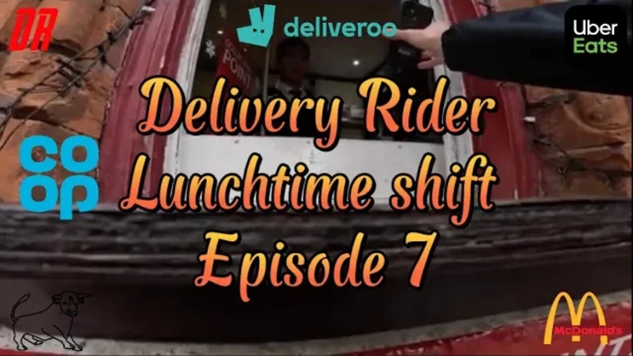 LUNCH TIME SHIFT With UBEREATS & Deliveroo S2E7