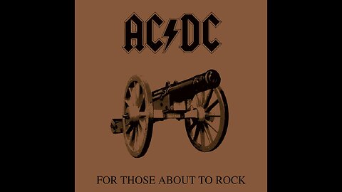 AC/DC - For Those About To Rock We Salute You