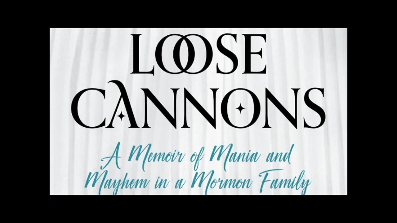 Loose Cannons: A Memoir of Mania and Mayhem in a Mormon Family with Author Diana Cannon Ragsdale