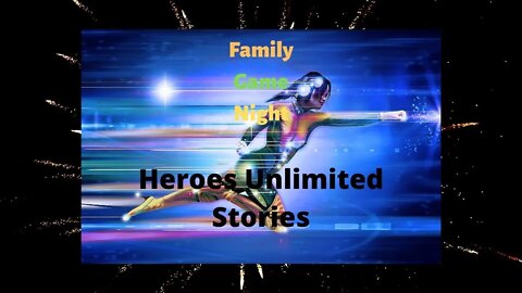 Family Game Night: Heroes Unlimited Stories: Collateral Damage