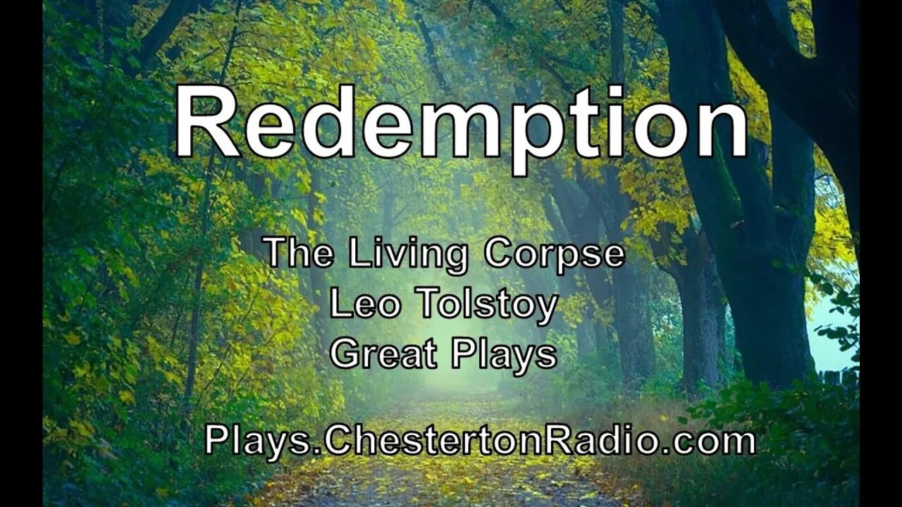 Redemption - The Living Corpse - Leo Tolstoy - Great Plays