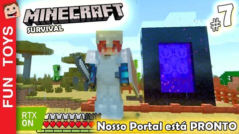 MINECRAFT SURVIVAL #7 - Nosso PORTAL está PRONTO! E ficou IRADO no RTX ON! Como será o outro lado?