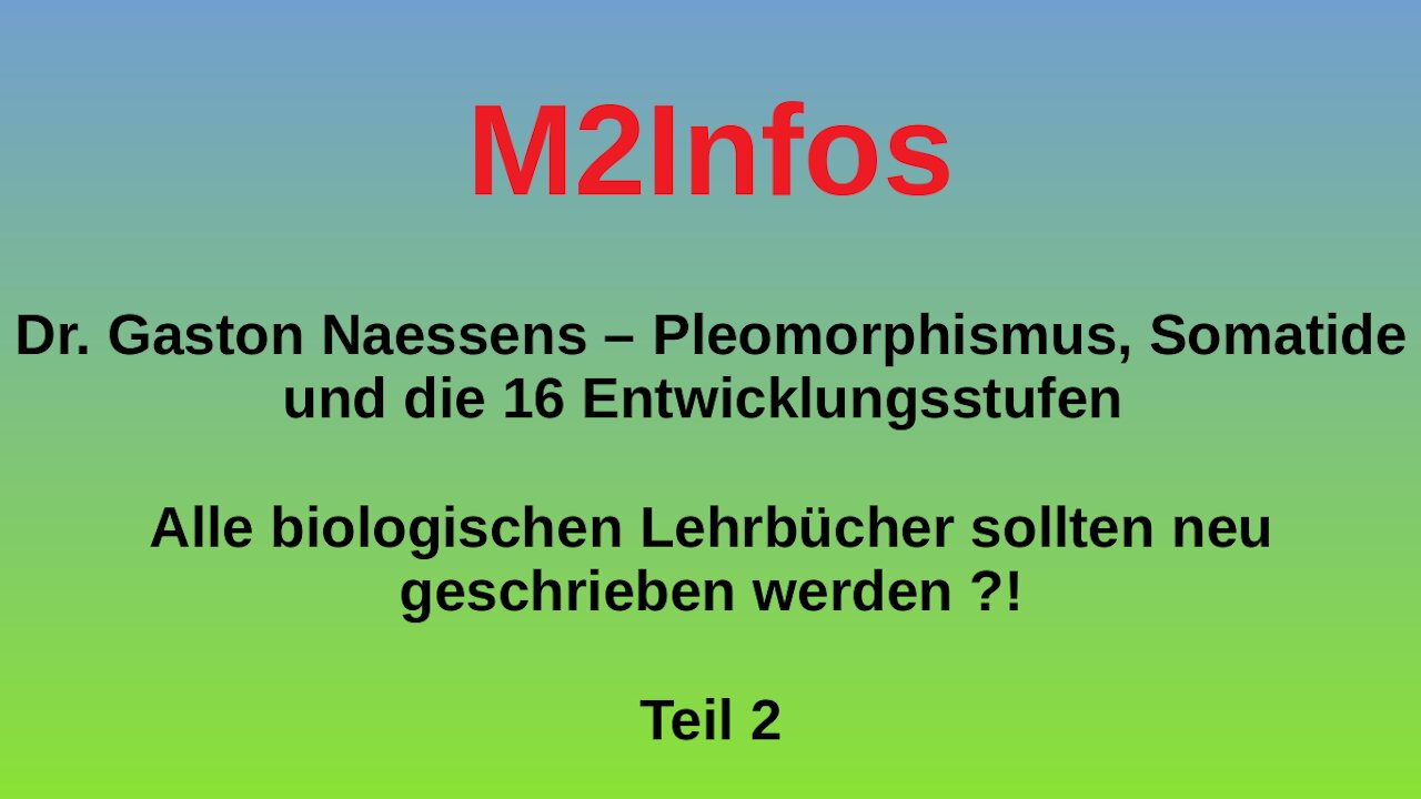 Dr. Gaston Naessens – Pleomorphismus, Somatide und das Somatoskop - Teil-2