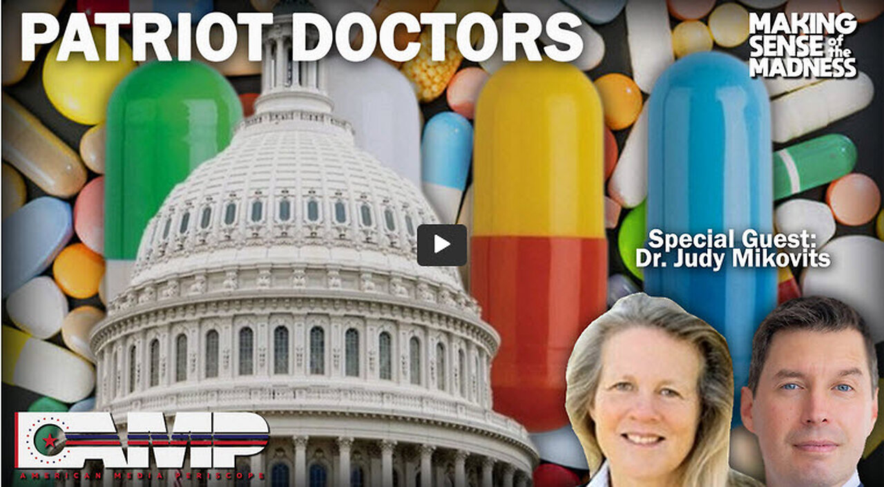 Patriot Doctors with Dr. Judy Mikovitz | MSOM Ep. 738