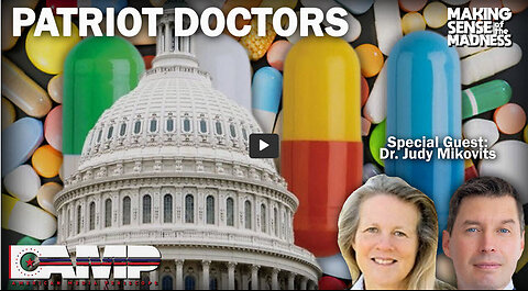 Patriot Doctors with Dr. Judy Mikovitz | MSOM Ep. 738