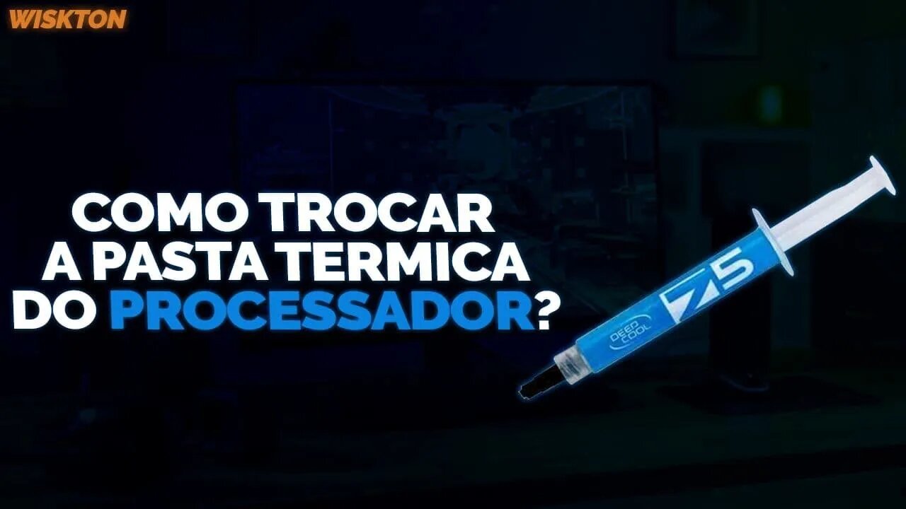 Como trocar a pasta térmica do seu processador