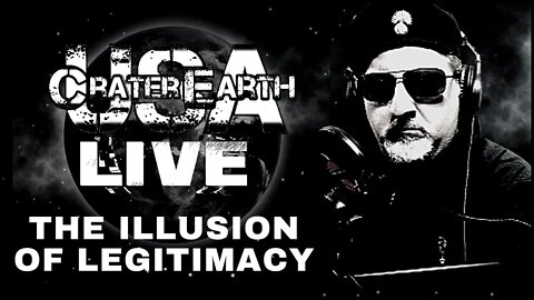 CraterEarthUSA LIVE! THE ILLUSION OF LEGITIMACY - EVERYTHING IS FAKE AND I CAN'T TAKE IT ANYMORE!!!