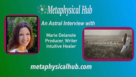 An Astral Interview with Marie Delanote at Metapysical Hub.