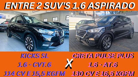 ENTRE 2 CARROS - NISSAN KICKS X HYUNDAI CRETA - SUV'S QUE QUALQUER UM CONSEGUE MANTER