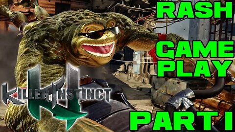 🎮👾🕹 Killer Instinct - Rash Gameplay Part 1 - Xbox One 🕹👾🎮 😎Benjamillion