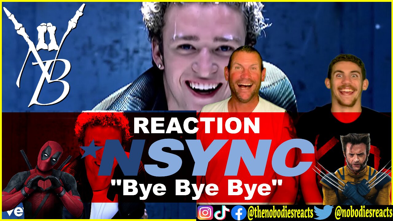 REACTION to NSYNC "Bye Bye Bye" - Deadpool & Wolverine!