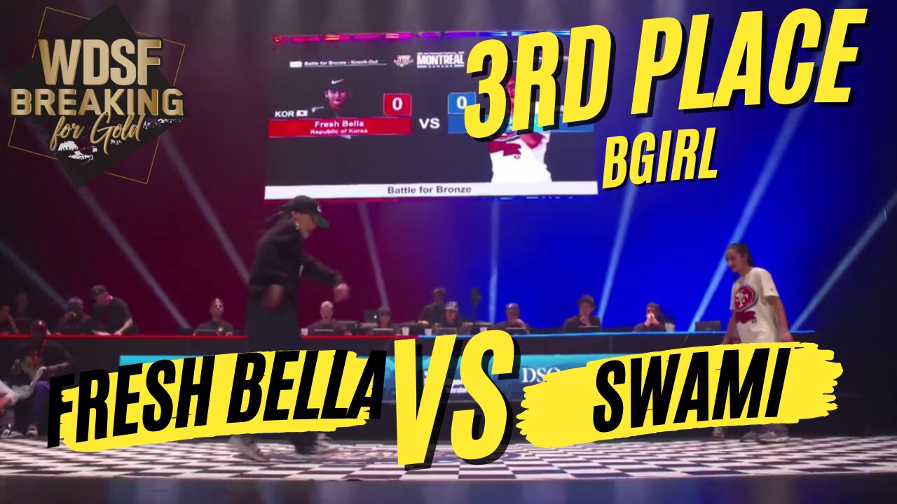 BGIRL FRESH BELLA VS BGIRL SWAMI | 3RD PLACE | WDSF BREAKING FOR GOLD MONTREAL 2023