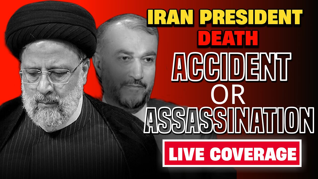 LIVE UPDATE: Iran's President Ebrahim Raisi and FM Dead after helicopter crash