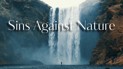 Sins Against Nature - Pastor Jonathan Shelley | Stedfast Baptist Church