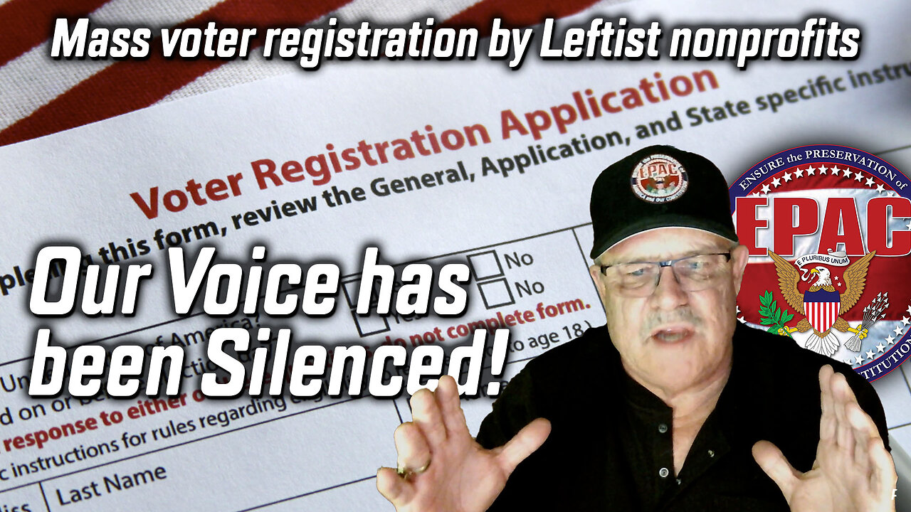 Our Voice Has Been Stolen: Mass Voter Registration by Leftist Organizations