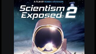 Scientism Exposed 2