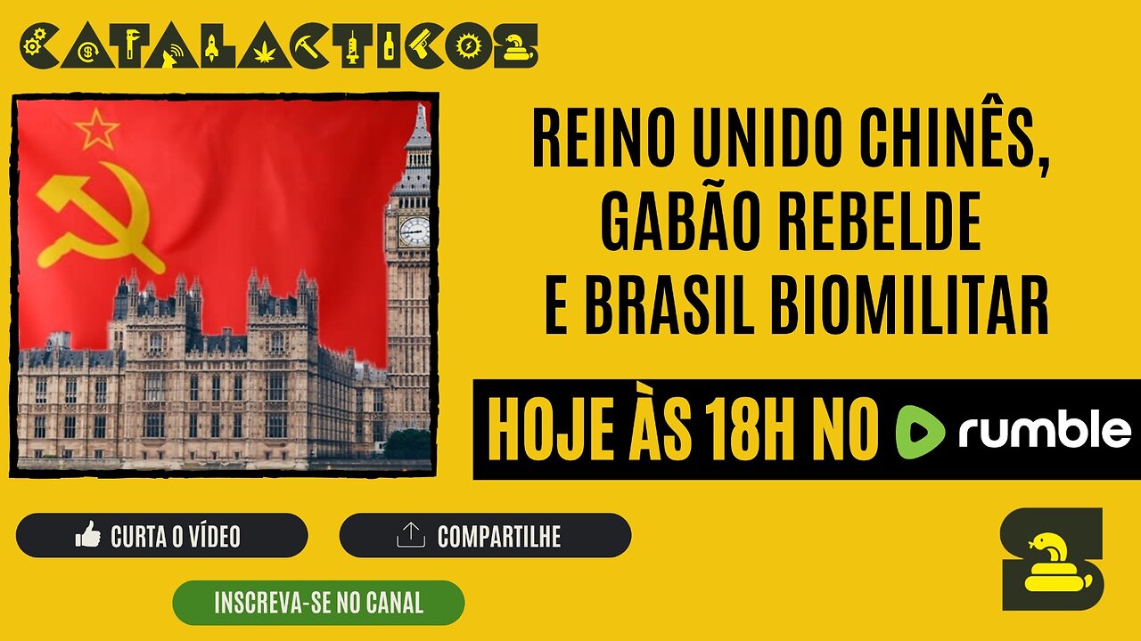 #129 Reino Unido Chinês, Gabão Rebelde E Brasil Biomilitar