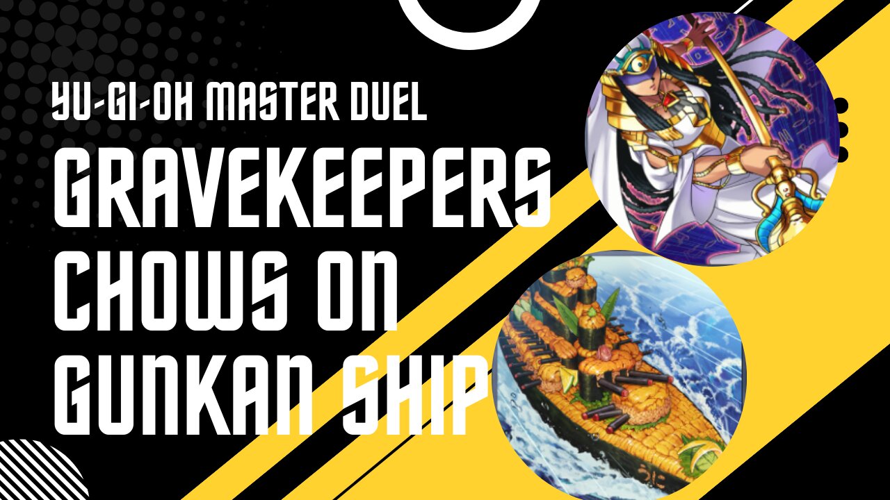 Yu-Gi-Oh Master Duel - Gravekeepers Chows On Gunkan Ship