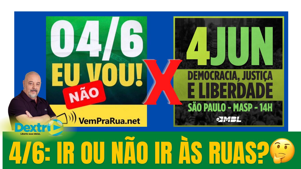 4/6: IR OU NÃO IR ÀS RUAS?