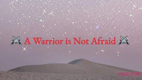 ⚔ A Warrior is Not Afraid ⚔ Psalms and Proverbs NIV