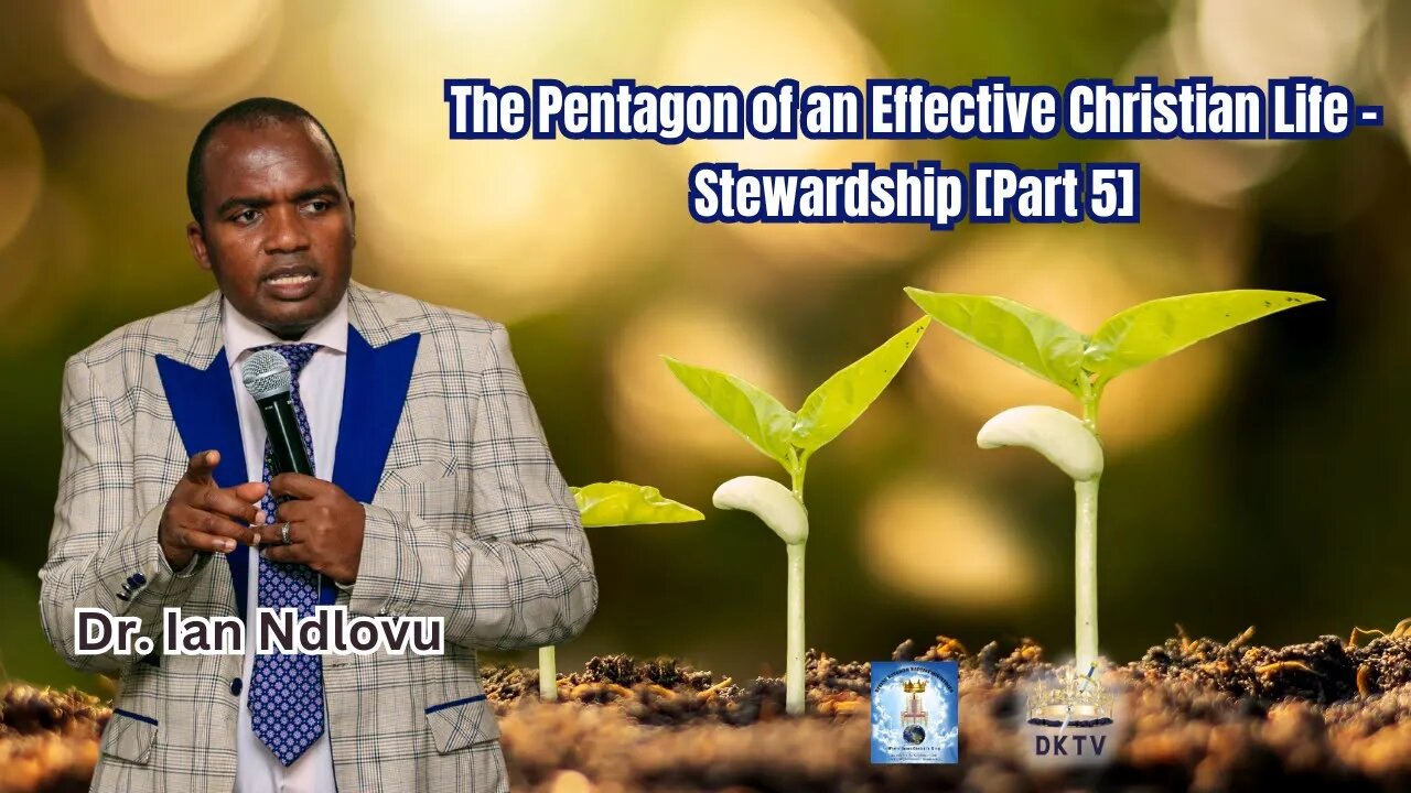 The Pentagon of an Effective Christian Life - Stewardship [Part 5]