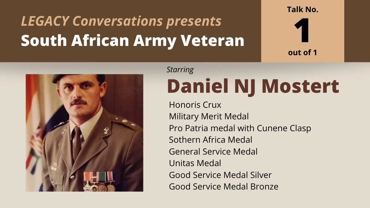 Legacy Conversations - SADF - Col Nick Mostert, HC, Episode 1
