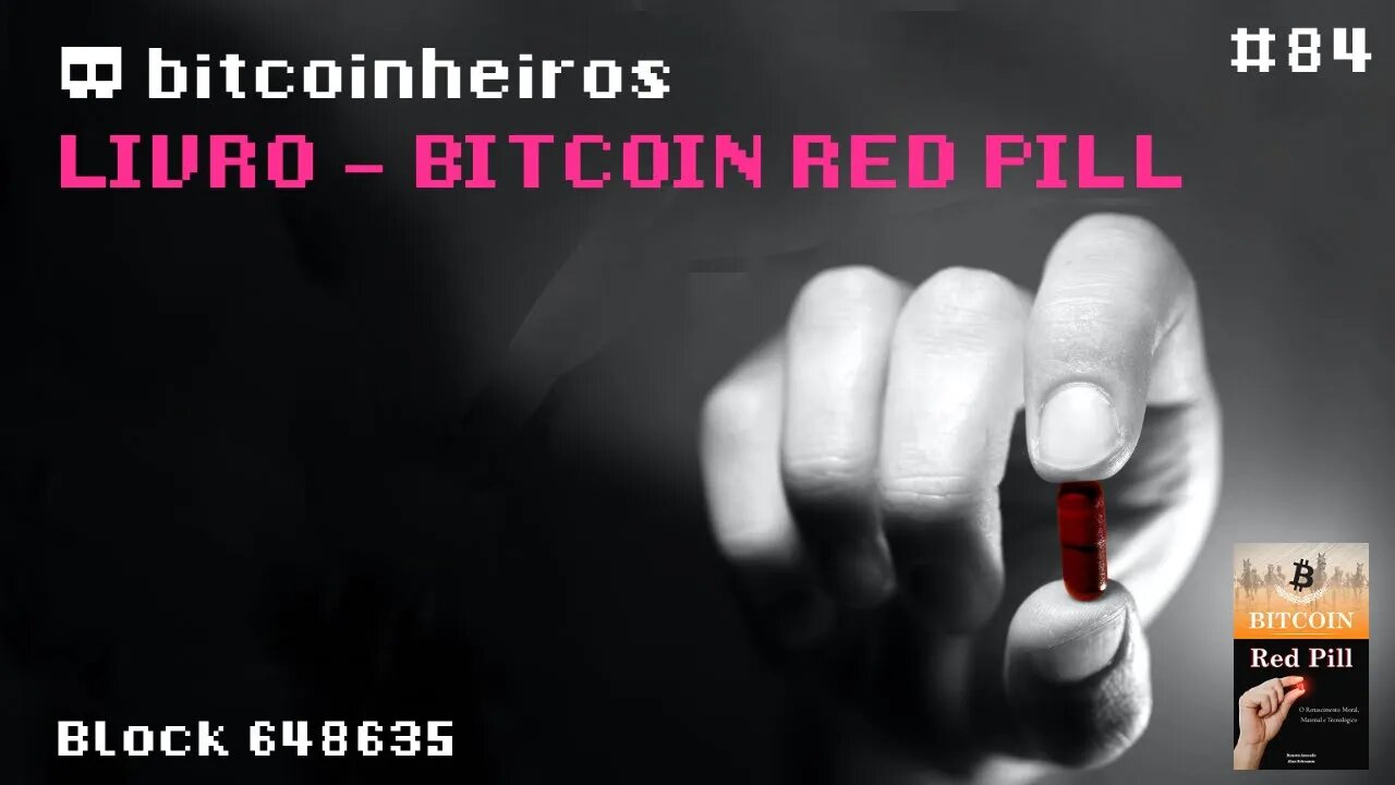 Lançamento do livro Bitcoin Red Pill - O Renascimento moral, material e tecnológico