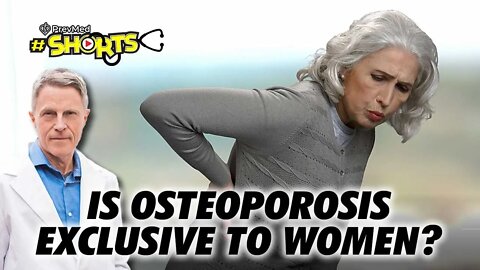 #SHORTS Is Osteoporosis Exclusive to Women?