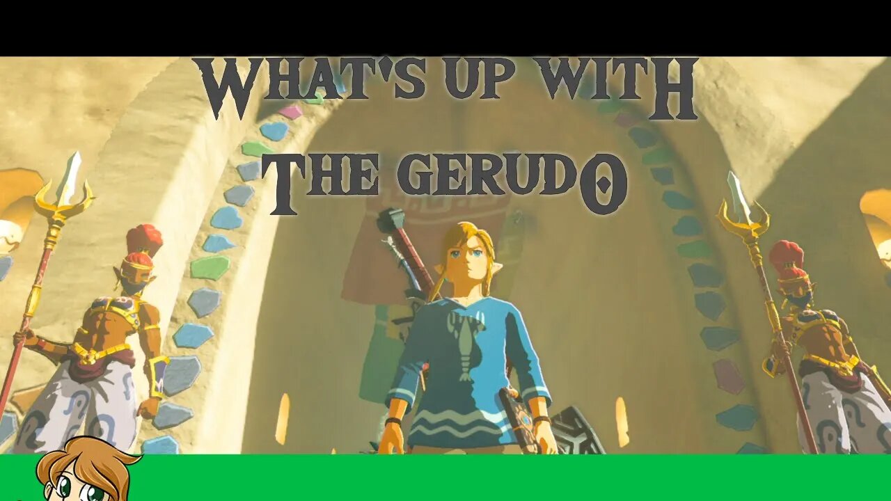 Understanding The Gerudo | Breath of the Wild Ep 9