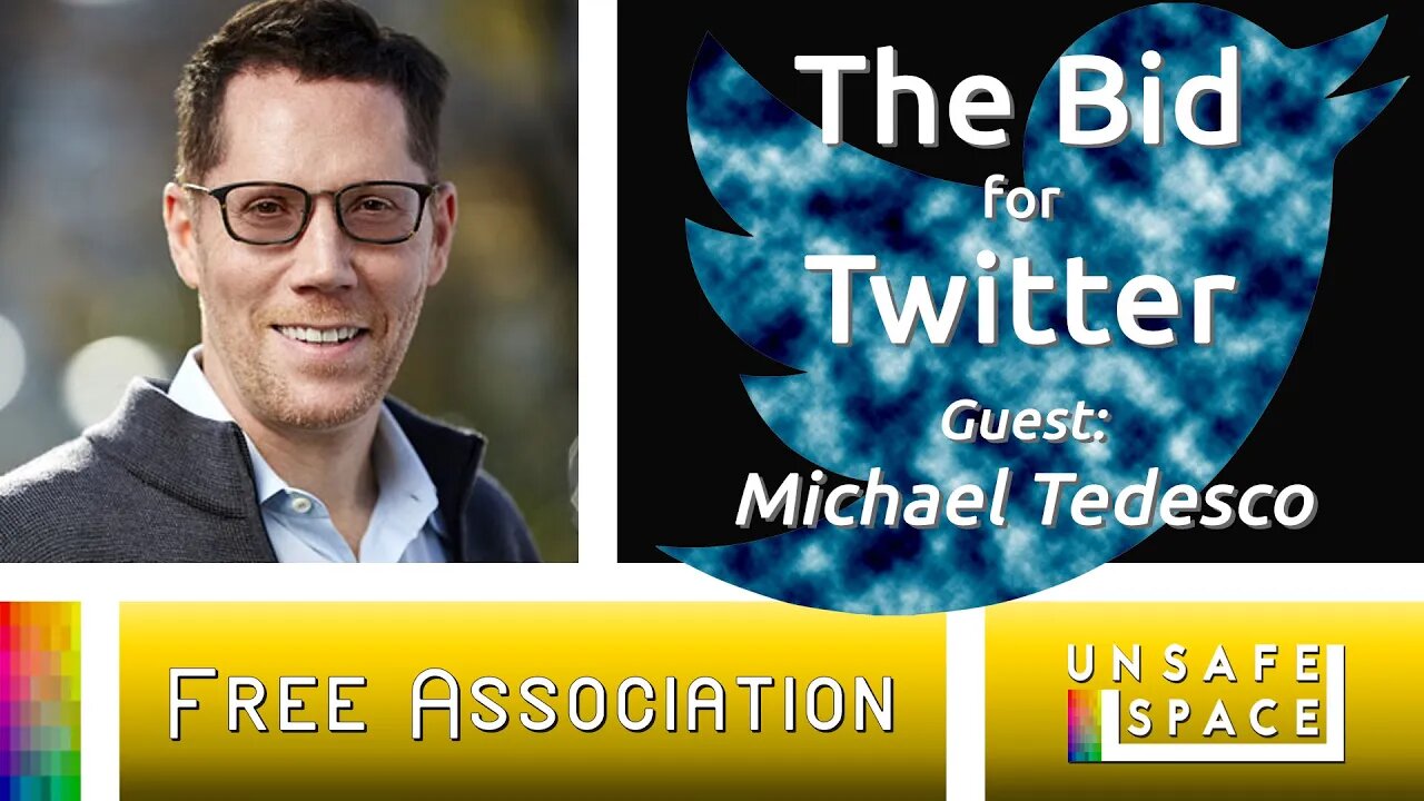 [Free Association] The Bid for Twitter | With Michael Tedesco